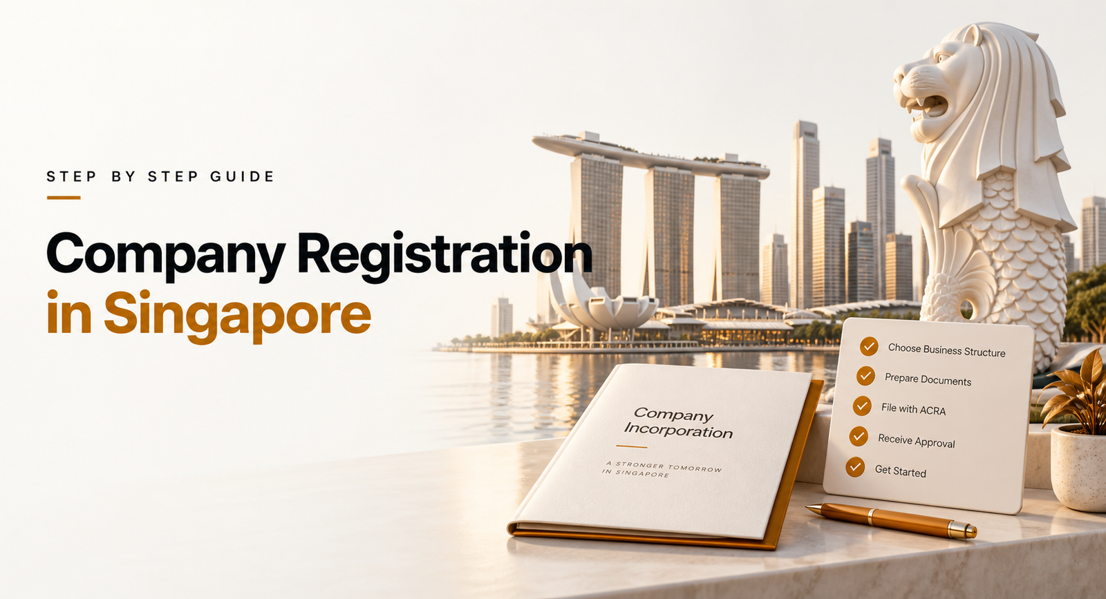 Step by step guide to company registration in Singapore with the Merlion, Marina Bay Sands and incorporation checklist